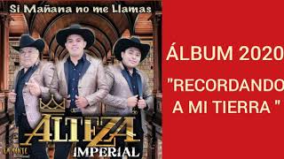 Recordando A Mi Tierra__Trío Alteza Imperial