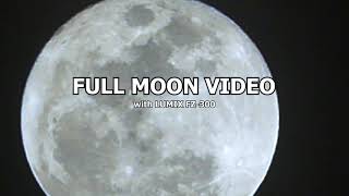 FULL MOON VIDEO with Lumix DMC FZ-300