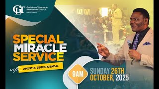 SPECIAL MIRACLE SERVICE  with Apostle Segun Obadje II GLT EGBEDA || 26/10/2025
