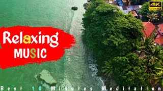 4K Relaxing Music - Best Meditation Sounds,10 Minutes Meditation।Creative Idea Tech