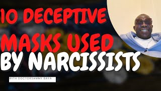 10 Narcissists Deceptive MASKS They Wear To Deceive You