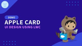 The Perfect Apple Card UI Design Using LWC!