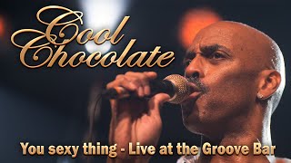 COOL CHOCOLATE (Hot Chocolate Tribute) - You Sexy Thing - Live at the Groove Bar - Next gig 09.05.25