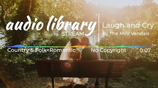 Laugh and Cry by The Mini Vandals - No Copyright Safe Background Music for Content Creators