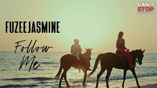 Fuzeejasmine - Follow Me (Official Video)