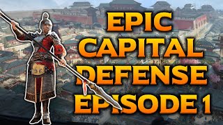 EPIC Medieval Capital Defense! - [Anliang Episode 1] - Conqueror's Blade - Cohorts vs. YellowTurbans