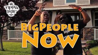 Tippa Irie - Big People Now (Teaser)