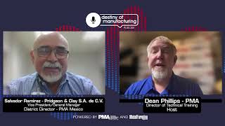 Destiny of Manufacturing PMA District Leadership Edition – Salvador Ramirez, PMA Mexico