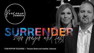 SURRENDER - Yom Kippur teaching - Brent & Heather Johnson
