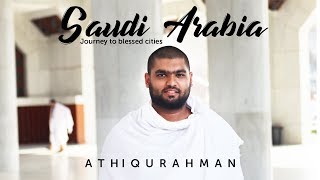 Saudi Arabia - Journey to blessed cities | Mecca - Medina