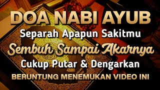 AYAT RUQYAH DOA PENY3MBUH SEGALA PENY4KIT 🤲 INSYAALLAH S4KIT DITUBUHMU S3MBUH AYAT RUQYAH DOA SYIFA