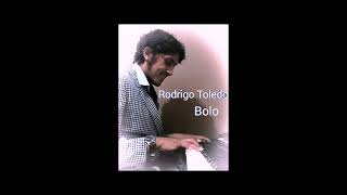 Rodrigo Toledo, Para ti esta melodía o mi Dios, álbum bolo revisited