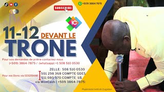 EN DIRECT | 11-12 DEVANT LE TRÔNE | 29 AOÛT 2024 | Psalmiste Indrick Cupidon