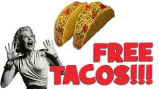 FREE TACOS!