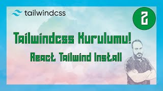 ☑️ Tailwindcss Kurulumu Nasıl Yapılır? React Tailwindcss Kurulumu ve Kullanımı❗️