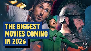 The Biggest Movies Coming in 2026