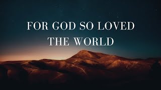 【For God so love the world】Christian Music - (Daniel Yu)