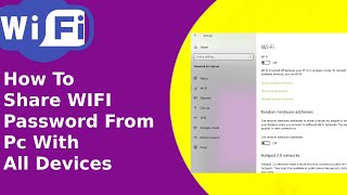 How To Share WIFI Password From Pc With All Devices