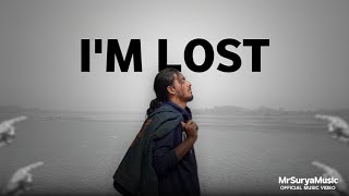 MR.SURYA - I'M LOST (Official Music Video)