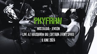 PEAKAY FARHAN | NOSTALGIA - JEMSON LIVE AT HAUSBOOM GIG @ SKYARK EVENT SPACE | 8 JUNE 2024