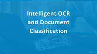 2022 - Intelligent Document Capture  OCR and Classification Solution  (Version 6.4)