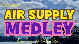 AIR SUPPLY MEDLEY song cover by Jolly JLu #karaoke 