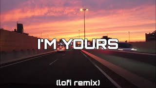 I'm yours - Jason Mraz (lofi hip-hop remix) | lophi playlist
