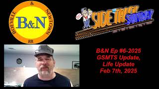 Boeville & Newtown Episode 6-2025, GSMTS Update, Life Update, Feb 7th, 2025