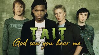 TAIT - God can You hear me? (Subtitulado al Español)