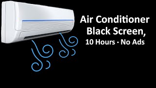 Air Conditioner Sound for Sleeping and Relaxing 😴 | Black Screen - No Ads