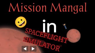 Mission Mangal in spaceflight simulator||mission mars in sfs