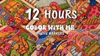 Ultimate 12 HOURS Color with Me ASMR Relaxation 🍀🌅 Coco Wyo Coloring |Ohuhu Markers | Adult Coloring