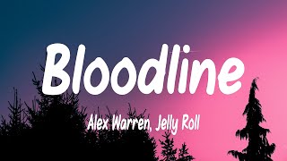 Alex Warren - Bloodline (Lyrics) ft. Jelly Roll
