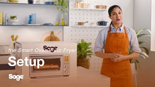 the Smart Oven™ Air Fryer | Unboxing and setting up your oven | Sage Appliances UK