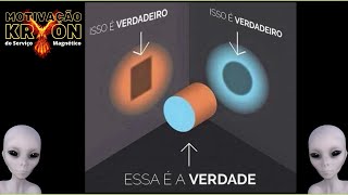 ❤️ KRYON | Eu Superior ❤️ Cada um tem uma forma de ver o mundo