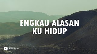 Ku Tahu Bapa Peliharaku, Bapaku Yang Setia, Engkau Alasan Ku Hidup | Lagu Rohani Kristen