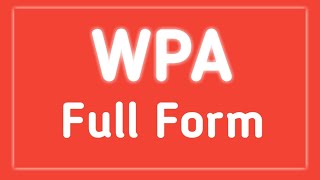 What is the full form of WPA - WPA mining