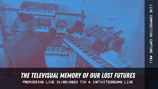 Televisual Memory Composition Session - #012 - 24/04/2023