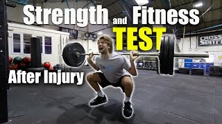 Testing My Strength & Fitness After Injury