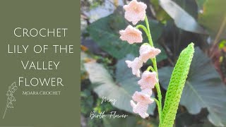 Crochet Lily of the Valley Pattern #crochet #crochetflower #crochetflowerpattern