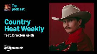 Braxton Keith Heads to Australia | Country Heat Weekly | Amazon Music