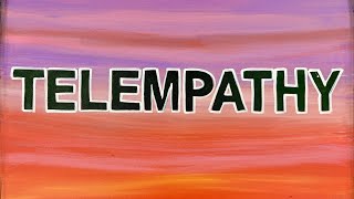“TELEMPATHY”