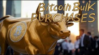 BULK BITCOIN PURCHASES