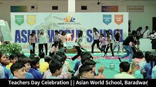 Teachers’ Day Special | Dance Performance by Class 6 & 7 | Asian World School