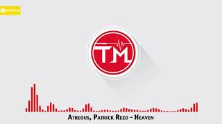 Atreous, Patrick Reed - Heaven