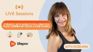 Strength with Weights on a Vibration Plate: Summer HIIT Recap & Core Planks