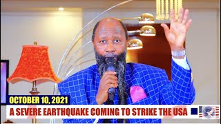 PROPHECY OF A SEVERE EARTHQUAKE COMING TO STRIKE THE USA