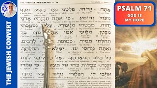 Psalm 71 Reading in Hebrew with English Translation | GOD is my HOPE
