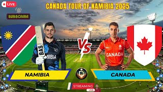 🔴Live Canada Vs Namibia - Canada tour of Namibia 2025 Cricket Match HD Live Streaming Watch Along🔴
