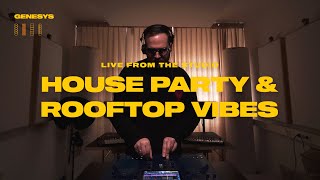 Genesys – Live From The Studio | House Party & Rooftop Vibes 🌇